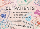 book cover to Outpatients: medical tourism